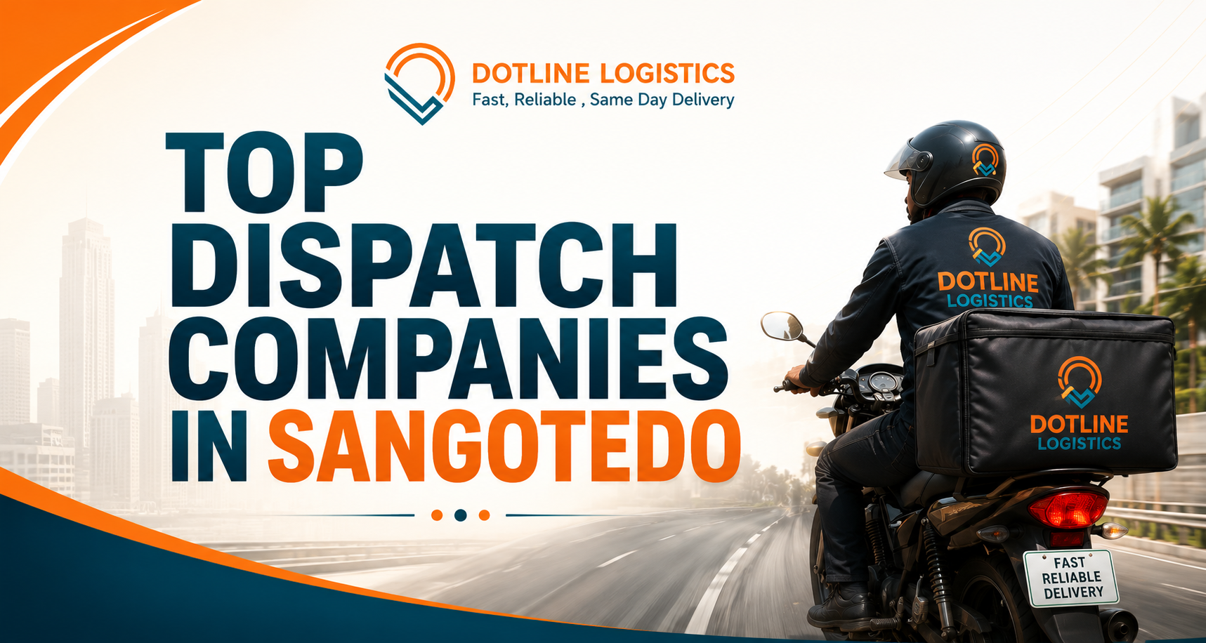 Top Dispatch Companies in Sangotedo (2026 Guide)